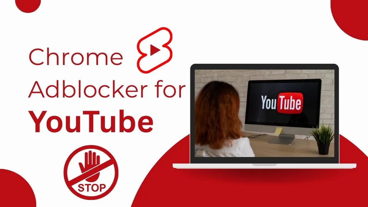 Chrome Adblockers For YouTube